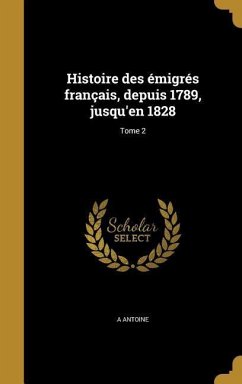 Histoire des émigrés français, depuis 1789, jusqu'en 1828; Tome 2