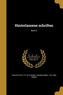 Hinterlassene schriften; Band 2 - Runge, Philipp Otto; Runge, Johann Daniel