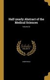 Half-yearly Abstract of the Medical Sciences; Volume 32