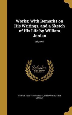 Works; With Remarks on His Writings, and a Sketch of His Life by William Jerdan; Volume 1