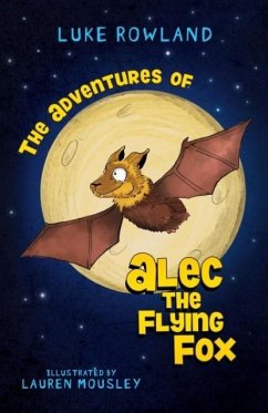 The Adventures of Alec the Flying-Fox - Luke, Rowland