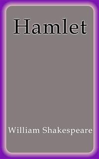 Hamlet - English (eBook, ePUB) - Shakespeare, William; Shakespeare, William; Shakespeare, William; Shakespeare, William; Shakespeare, William