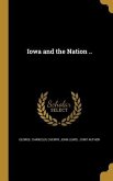 Iowa and the Nation ..