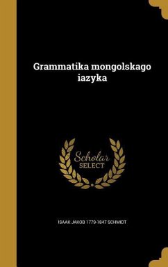 Grammatika mongol&#697;skago i&#65056;a&#65057;zyka