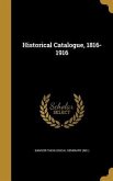 Historical Catalogue, 1816-1916