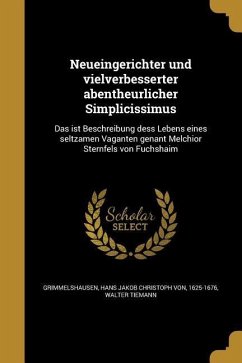 Neueingerichter und vielverbesserter abentheurlicher Simplicissimus