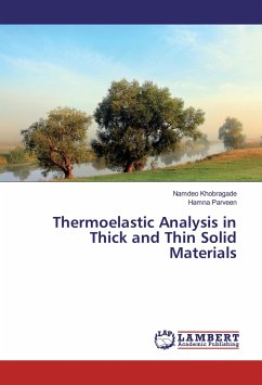 Thermoelastic Analysis in Thick and Thin Solid Materials