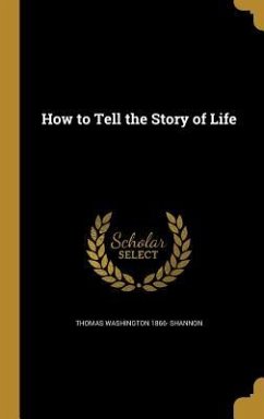 How to Tell the Story of Life
