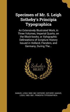 Specimen of Mr. S. Leigh Sotheby's Principia Typographica - Sotheby, Samuel Leigh