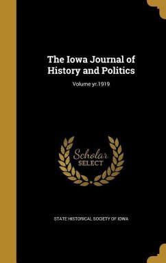 The Iowa Journal of History and Politics; Volume yr.1919