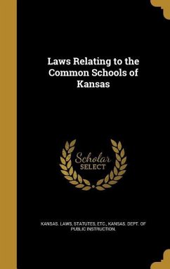 Laws Relating to the Common Schools of Kansas