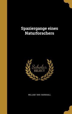 Spaziergange eines Naturforschers - Marshall, William