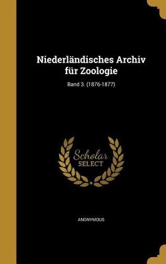Niederländisches Archiv für Zoologie; Band 3. (1876-1877)