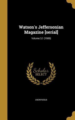 Cover Watson's Jeffersonian Magazine [serial]; Volume 3,1 (1909)