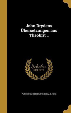 John Drydens Übersetzungen aus Theokrit ..