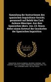 Sammlung der Instructionen des spanischen Inquisitions-Gericht; gesammelt auf Befehl des Card. Anlonso Manrique. Aus dem Spanischen übers. von J.D. Reuss. Nebst einem Entwurf der Geschichte der Spanischen Inquisition