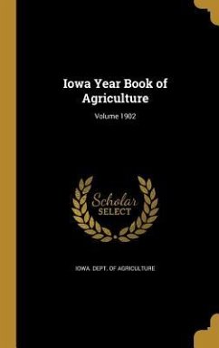 Cover Iowa Year Book of Agriculture; Volume 1902