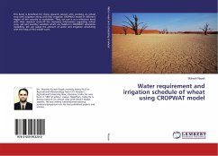 Water requirement and irrigation schedule of wheat using CROPWAT model