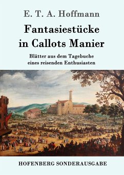 Fantasiestücke in Callots Manier - Hoffmann, E. T. A.