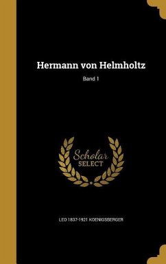 Hermann von Helmholtz; Band 1