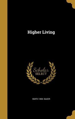 Higher Living - Baker, Smith