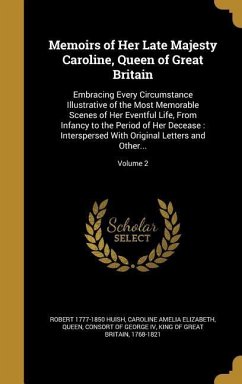 Memoirs of Her Late Majesty Caroline, Queen of Great Britain