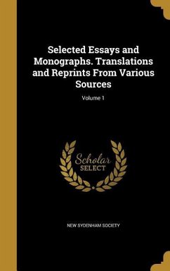 Selected Essays and Monographs. Translations and Reprints From Various Sources; Volume 1