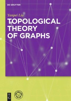 Topological Theory of Graphs - Liu, Yanpei