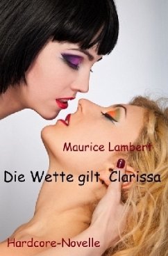 Die Wette gilt, Clarissa - Lambert, Maurice