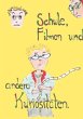 Schule, Filmen und andere Kuriositäten - Bild 1