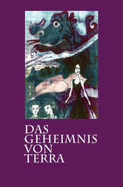 Das Geheimnis von Terra - Bittermann, Elisabeth