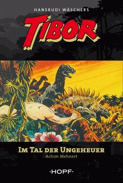 Tibor 5: Im Tal der Ungeheuer (eBook, ePUB) - Mehnert, Achim