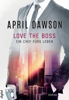 Love the Boss - Ein Chef fürs Leben / The Boss Bd.2 - Dawson, April