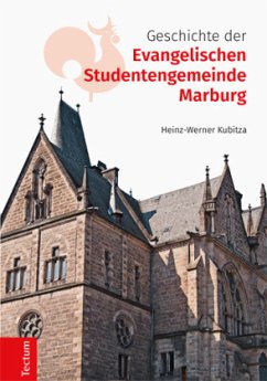 Geschichte der Evangelischen Studentengemeinde Marburg - Kubitza, Heinz-Werner
