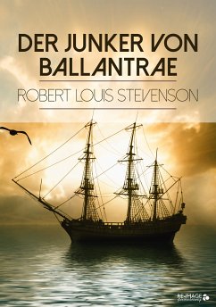 Der Junker von Ballantrae (eBook, ePUB) - Stevenson, Robert Louis