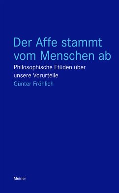 Der Affe stammt vom Menschen ab (eBook, ePUB) - Fröhlich, Günter