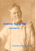 Autobiografía de Andrew Taylor Still (eBook, ePUB) Autobiografía de Andrew Taylor Still (eBook, ePUB)