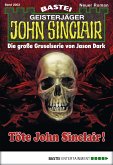 Töte John Sinclair! / John Sinclair Bd.2003 (eBook, ePUB)