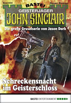 Schreckensnacht im Geisterschloss / John Sinclair Bd.2002 (eBook, ePUB) - Marques, Rafael