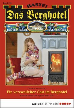 Cover Ein verzweifelter Gast im Berghotel / Das Berghotel Bd.128 (eBook, ePUB)