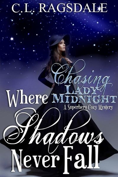 Where Shadows Never Fall (Chasing Lady Midnight) (eBook, ePUB)