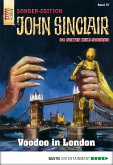 Voodoo in London / John Sinclair Sonder-Edition Bd.37 (eBook, ePUB)