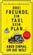 Drei Freunde, ein Taxi, kein Plan... - Bild 1