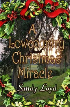 A Lowcountry Christmas Miracle (Christmas Miracle Series, #3) (eBook, ePUB) - Loyd, Sandy