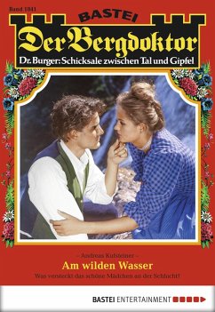 Cover Am wilden Wasser / Der Bergdoktor Bd.1841 (eBook, ePUB)