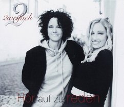 Hör Auf Zu Reden - Zweifach