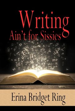 Cover Writing Ain't for Sissies (eBook, ePUB)
