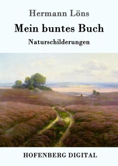 Mein buntes Buch (eBook, ePUB) - Löns, Hermann