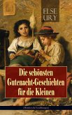 Die schönsten Gutenacht-Geschichten für die Kleinen (Märchen & Erzählungen) (eBook, ePUB)