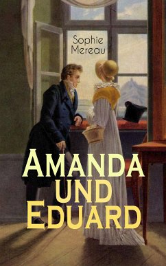 Amanda und Eduard (eBook, ePUB) - Mereau, Sophie